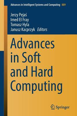 Advances in Soft and Hard Computing by 