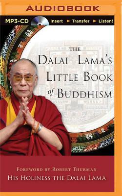 The Dalai Lama's Little Book of Buddhism by Dalai Lama XIV