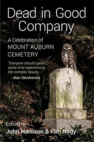 Dead In Good Company by Hank Phillippi Ryan, Anneliese Merrigan, Ray Flynn, David Sibley, Maryanne O'Hara, Megan Marshall, Paul M. Roberts, John Hadidian, Connie Biewald, Wayne R. Petersen, Jeffrey Scott Meshach, Ray Brown, Gayle Lakin, Linda Darman, Wendy Drexler, Elsa Lichman, Camilla H. Fox, Joe Martinez, Edith Maxwell, Gary Goshgarian, Peter Filichia, Helen Hannon, Pierce Butler, Ray Daniel, Susan Moses, Neil A. O'Hara, Kim Nagy, William Martin, Je Anne Strott-Branca, Dan Shaughnessy, George Ellenbogen, Katherine Hall Page, Sandra Lee, Kate Flora, Peter Alden, Mary Pinard, Upton Bell, Douglas E. Chickering, Nanacy Esposito, Christopher Keane, Dee Morris, John Harrison, Alan M. Dershowitz, Clare Walker Leslie, Leslie Wheeler