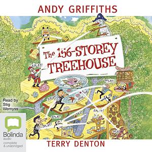 The 156-Storey Treehouse by Andy Griffiths, Terry Denton