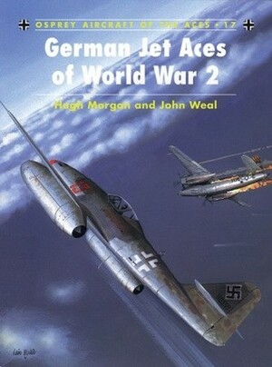 German Jet Aces of World War 2 by Hugh Morgan