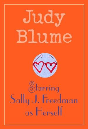 Starring Sally J. Freedman as Herself by Judy Blume