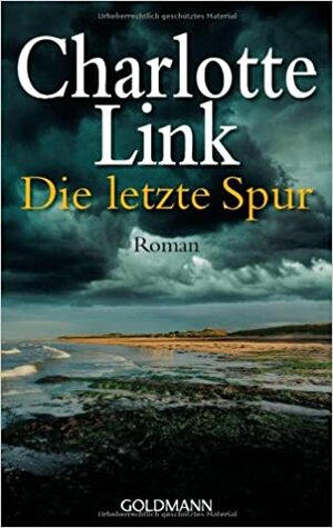 Die letzte Spur by Charlotte Link