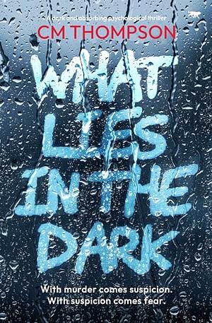 What Lies in the Dark by C.M. Thompson