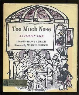 Too Much Nose: An Italian tale by Harve Zemach, Margot Zemach