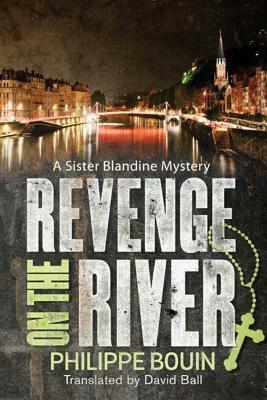 Revenge on the River by Philippe Bouin