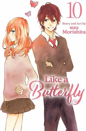 Like a Butterfly, Vol. 10 by suu Morishita