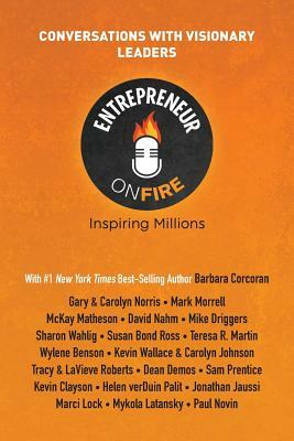Entrepreneur on Fire - Conversations with Visionary Leaders by John Lee Dumas, Levi McPherson