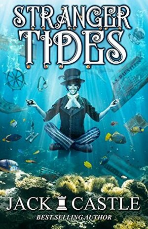 Stranger Tides (Stranger World Book 3) by Jack Castle