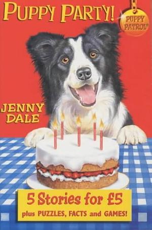 Puppy Party! by Jenny Dale