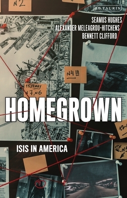 Homegrown: ISIS in America by Seamus Hughes, Alexander Meleagrou-Hitchens