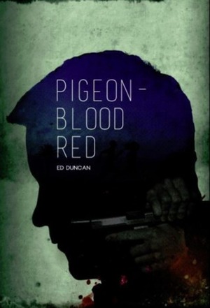 Pigeon-Blood Red by Ed Duncan