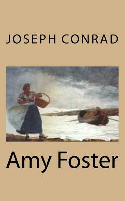 Amy Foster by Joseph Conrad