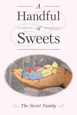 A Handful of Sweets by John Sweet