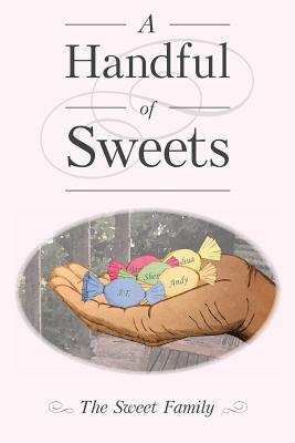 A Handful of Sweets by John Sweet
