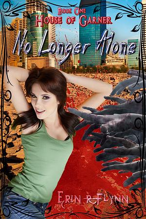 No Longer Alone by Erin R. Flynn