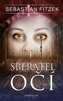 Sběratel očí by Sebastian Fitzek