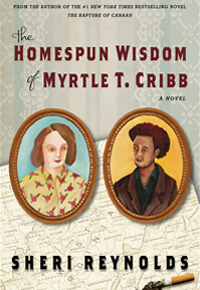 The Homespun Wisdom of Myrtle T. Cribb by Sheri Reynolds