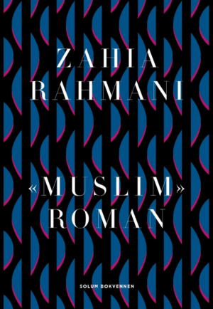 «Muslim» : roman by Zahia Rahmani