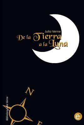 De la Tierra a la Luna by Jules Verne