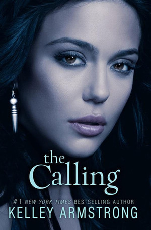 The Calling by Kelley Armstrong