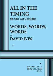 Words, Words, Words by David Ives