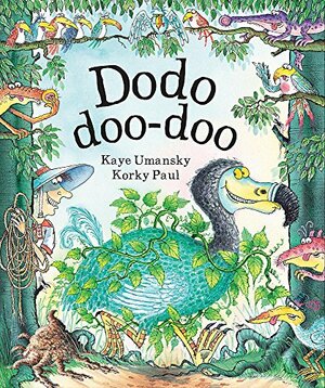 Dodo Doo-Doo by Kaye Umansky