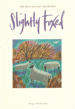 Slightly Foxed No. 44 'My Grandfather and Mr Standfast by Hazel Wood, Gail Pirkis