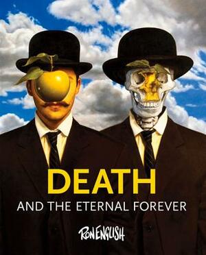 Death and the Eternal Forever by Ron English