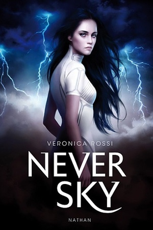 Never Sky by Jean-Noël Chatain, Veronica Rossi