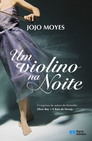 Um Violino na Noite by Jojo Moyes