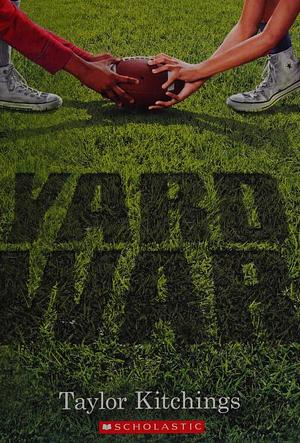 Yard War by Taylor Kitchings