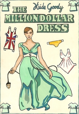 The Million Dollar Dress by Heide Goody