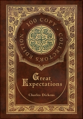 Great Expectations (100 Copy Collector's Edition) by Charles Dickens