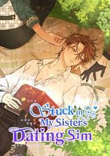 Stuck in My Sister's Dating Sim by mongdo