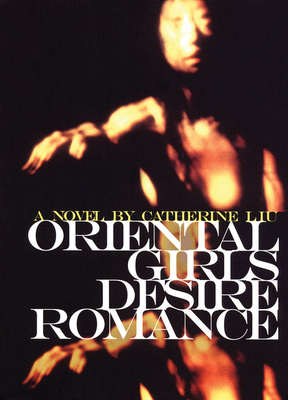 Oriental Girls Desire Romance by Catherine Liu