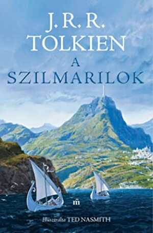 A Szilmarilok by J.R.R. Tolkien