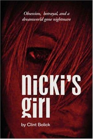 Nicki's Girl by Clint Bolick