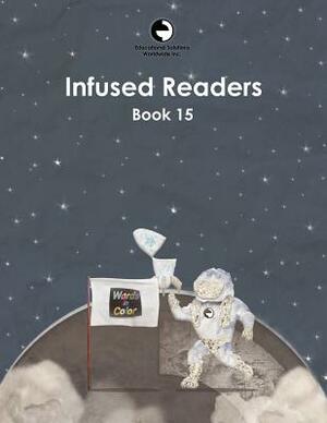 Infused Readers: Book 15 by Amy Logan