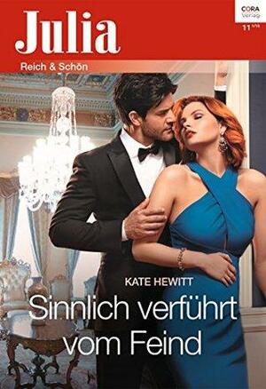 Sinnlich verführt vom Feind by Kate Hewitt