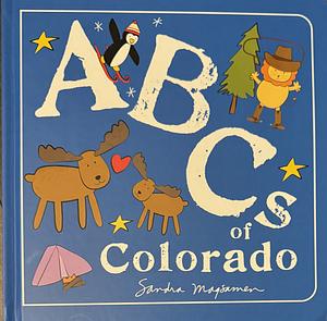 ABCs of Colorado by Sandra Magsamen