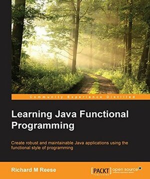 Learning Java Functional Programming by Richard M. Reese