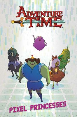 Adventure Time 2: Pixel Princesses by Corey Lewis, Zack Sterling, Tess Stone, Pendleton Ward, Chrystin Garland, Danielle Corsetto