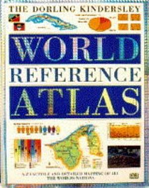 The Dorling Kindersley World Reference Atlas by Ian Castello-Cortes