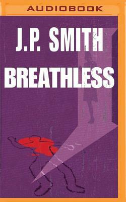 Breathless by J. P. Smith