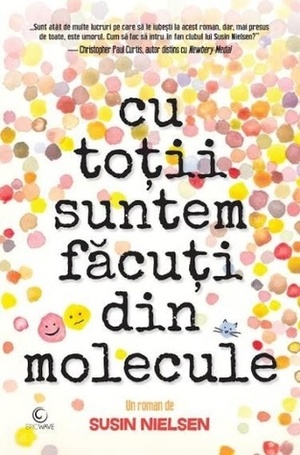 Cu toții suntem făcuți din molecule by Ofelia Al-Gareeb, Susin Nielsen