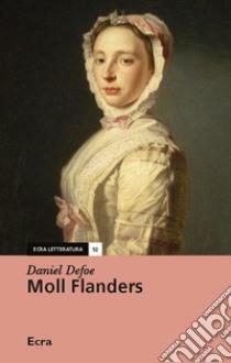 Moll Flanders by Daniel Defoe