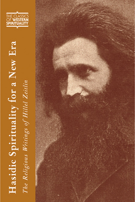 Hasidic Spirituality for a New Era: The Religious Writings of Hillel Zeitlin by 