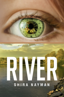 River, Volume 21 by Shira Nayman