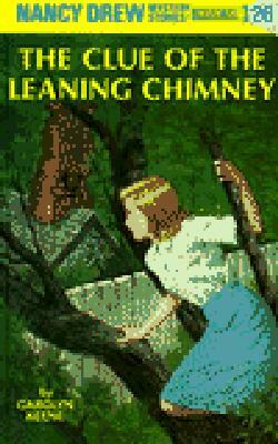 The Clue of the Leaning Chimney by Carolyn Keene
